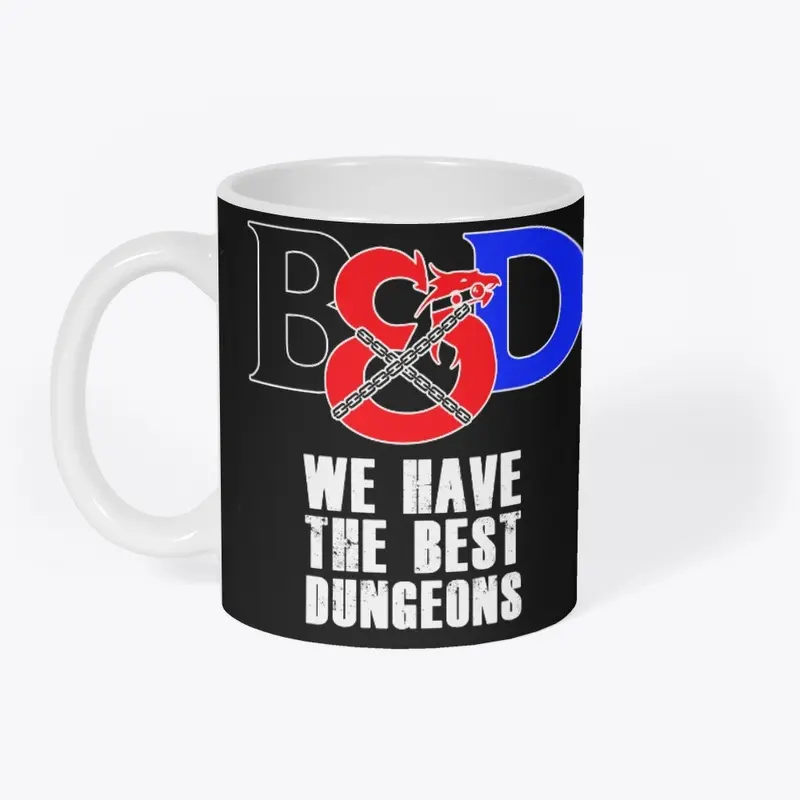 B&D - We have the best Dungeons