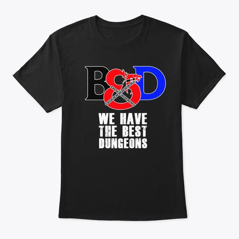 B&D - We have the best Dungeons